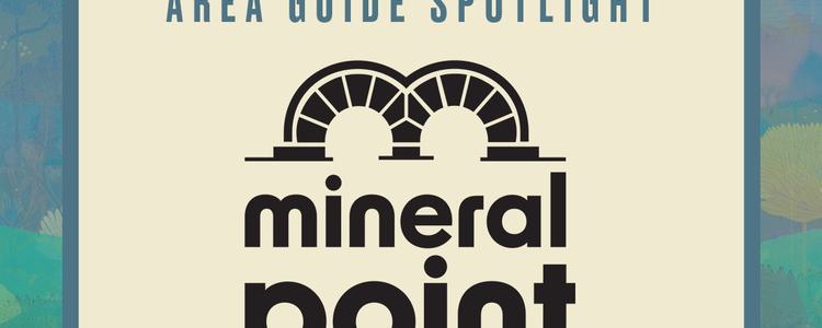 Area Guide Spotlight: Mineral Point Chamber of Commerce